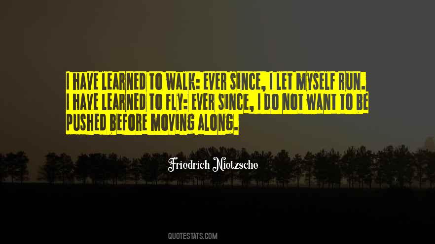 Why Walk When You Can Fly Quotes #696056