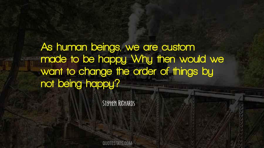 Why We Are Not Happy Quotes #651433
