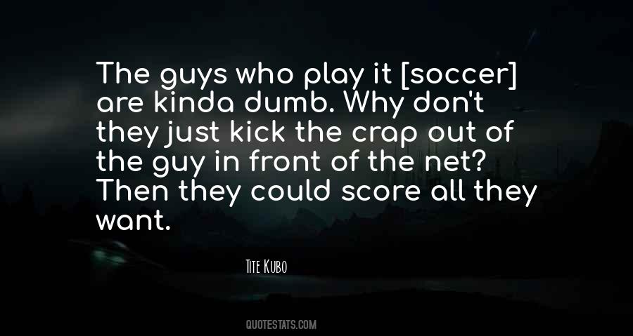 Why We Play Sports Quotes #25219
