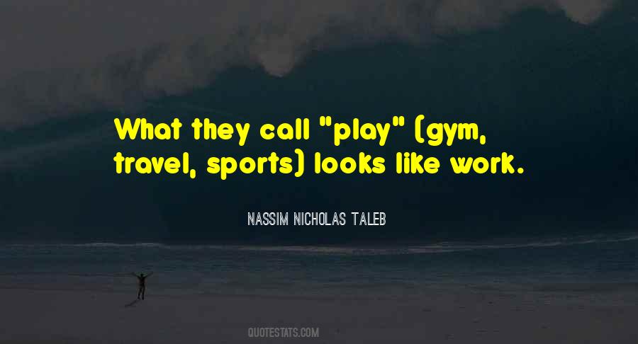 Why We Play Sports Quotes #66754