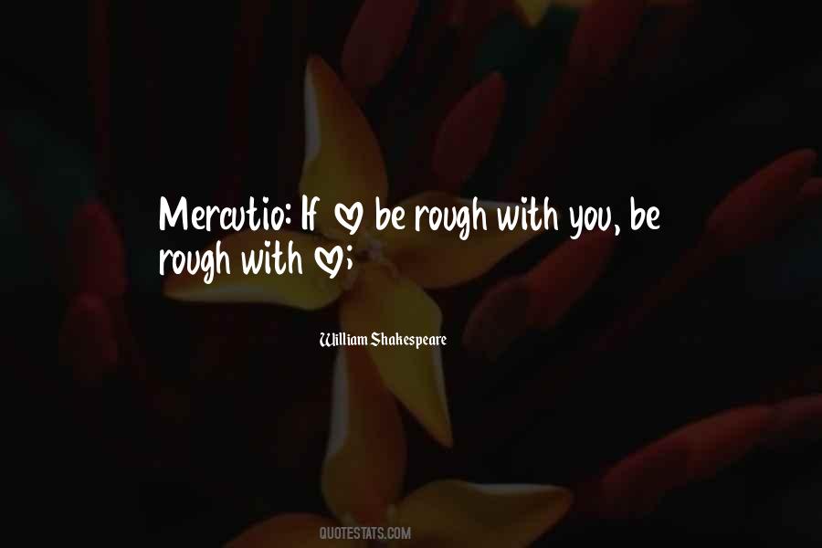 Quotes About Mercutio #42815