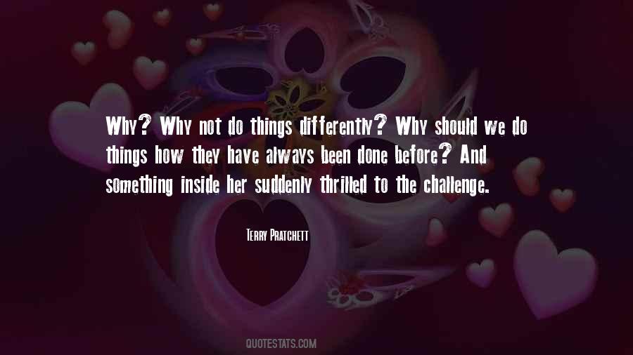 Why Why Not Quotes #1546749