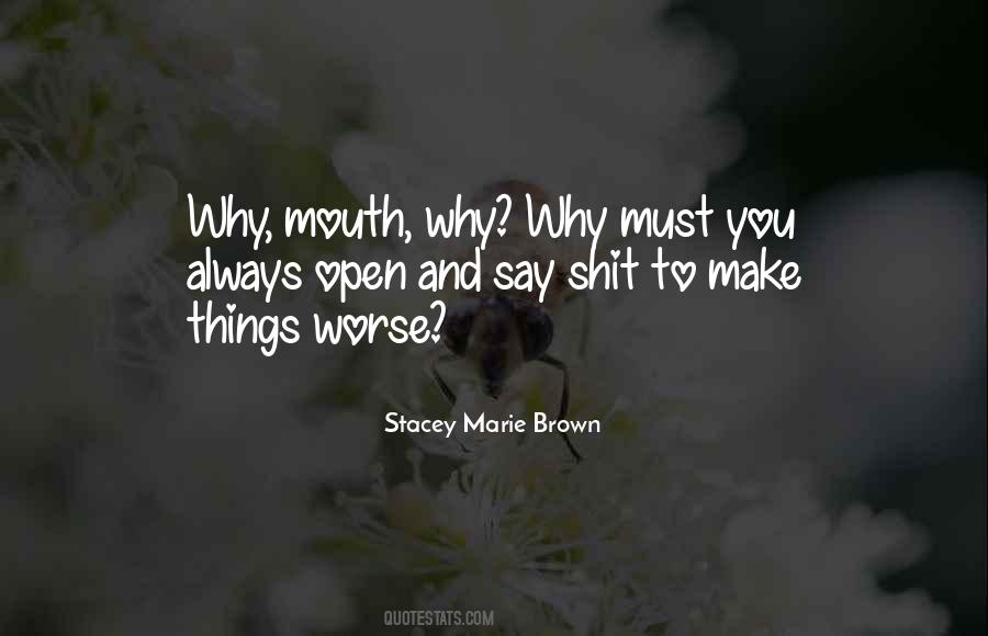 Why Why Quotes #1233002