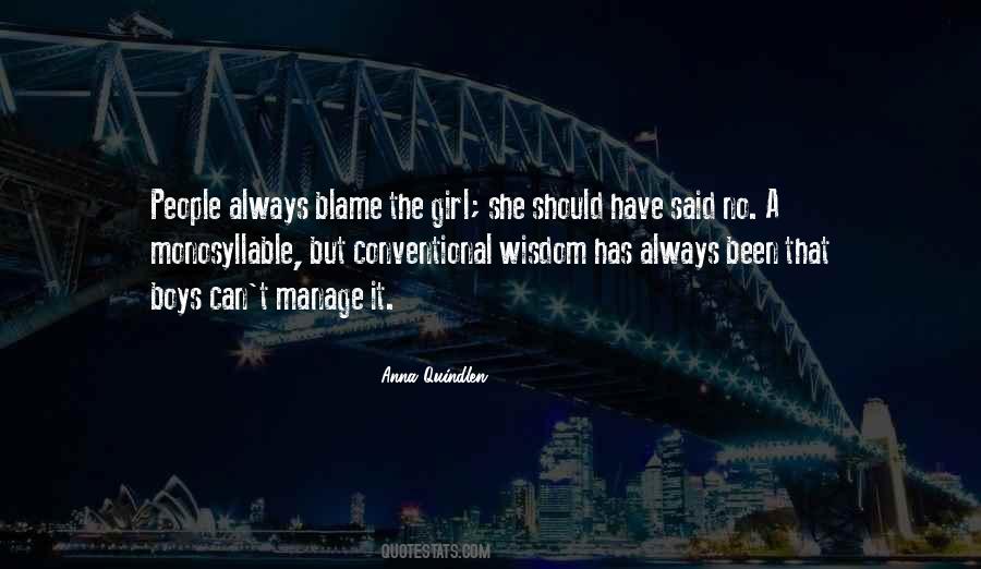 Why You Always Blame Me Quotes #252781