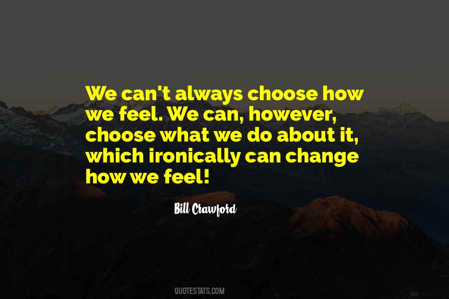 Why You Choose Me Quotes #10450