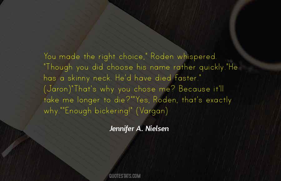 Why You Choose Me Quotes #294206
