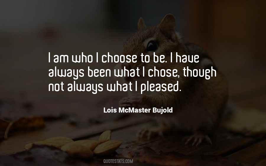 Why You Choose Me Quotes #3427