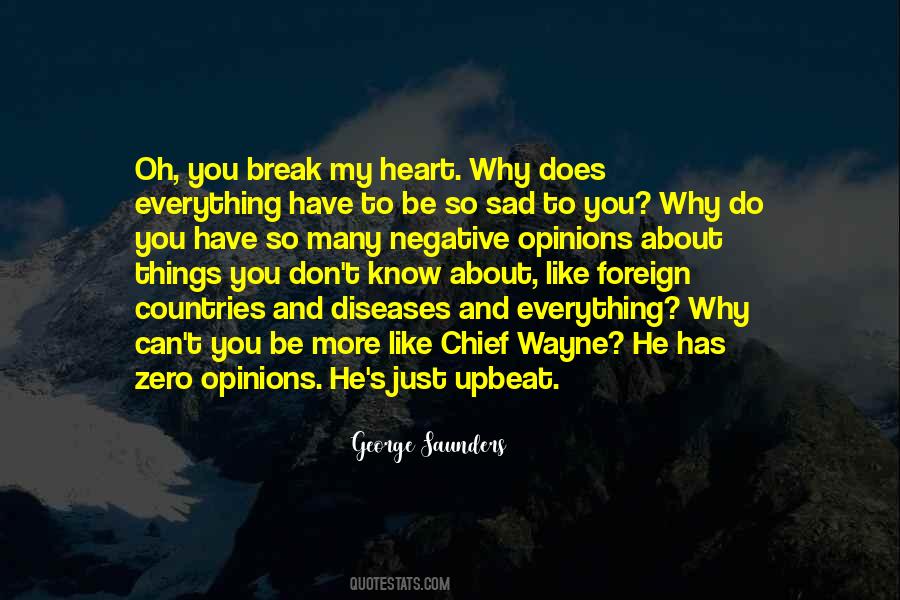 Why You Sad Quotes #1599676