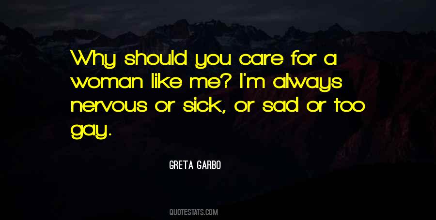 Why You Sad Quotes #761616