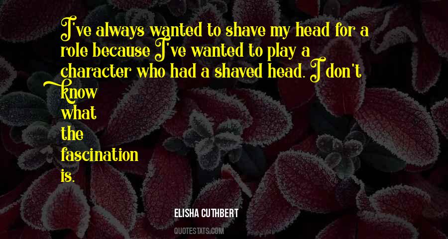 Quotes About Shaved Head #1610040
