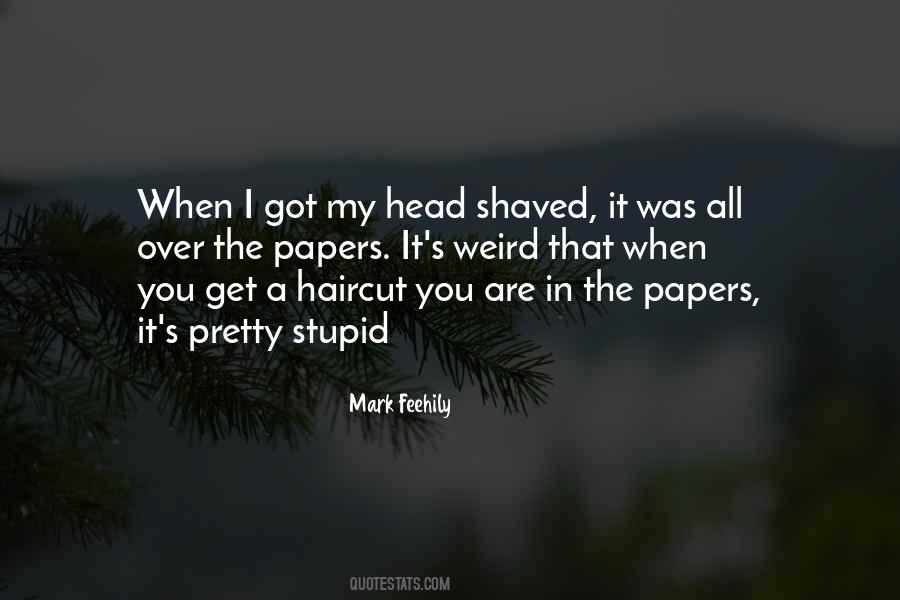 Quotes About Shaved Head #1827397