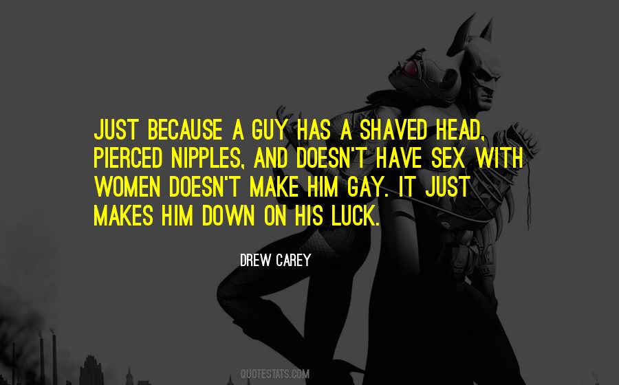 Quotes About Shaved Head #416280
