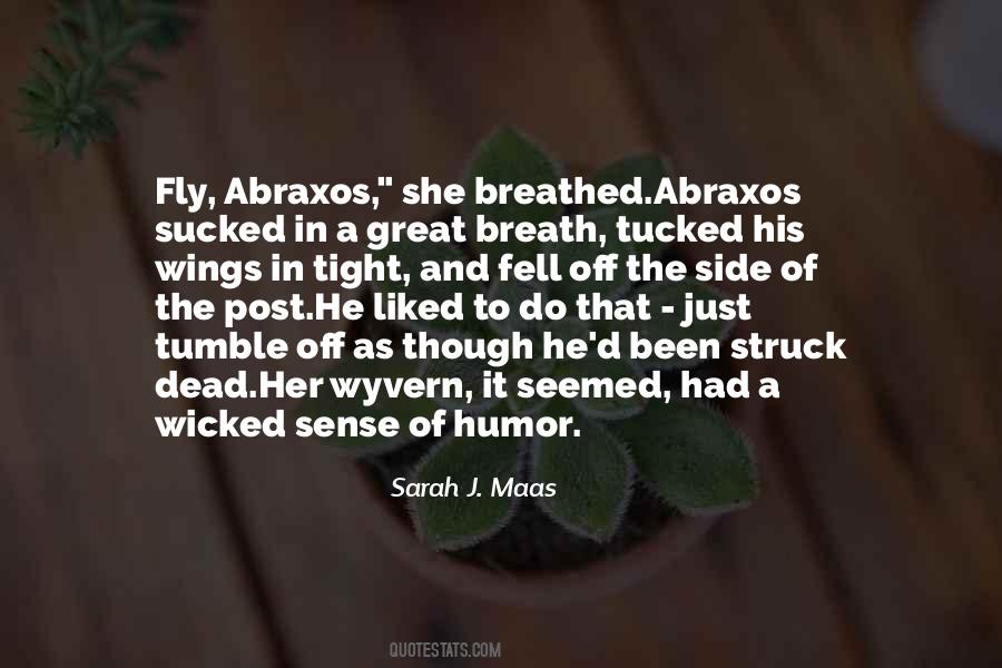 Wicked Sense Of Humor Quotes #1497535