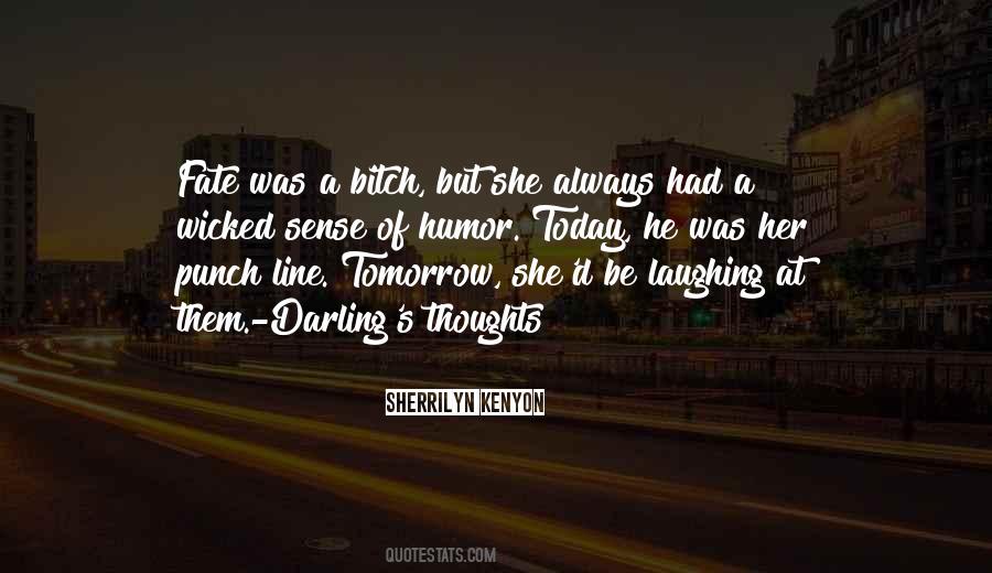 Wicked Sense Of Humor Quotes #1593775