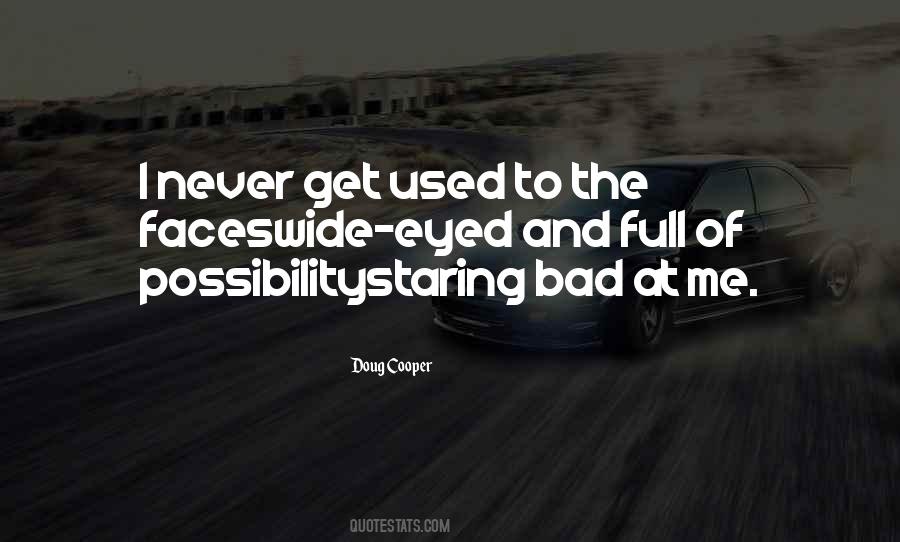 Wide Eyed Quotes #1572599