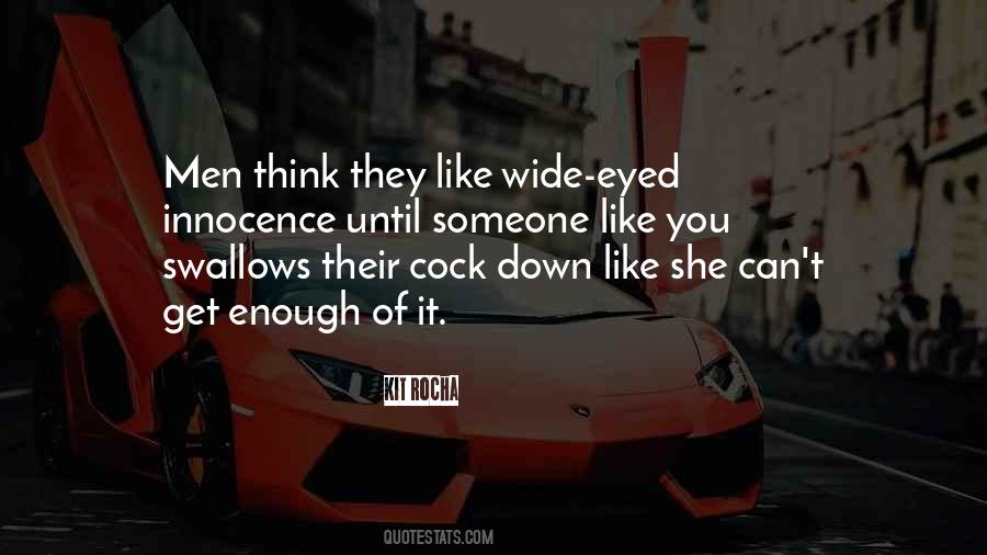 Wide Eyed Quotes #1733023