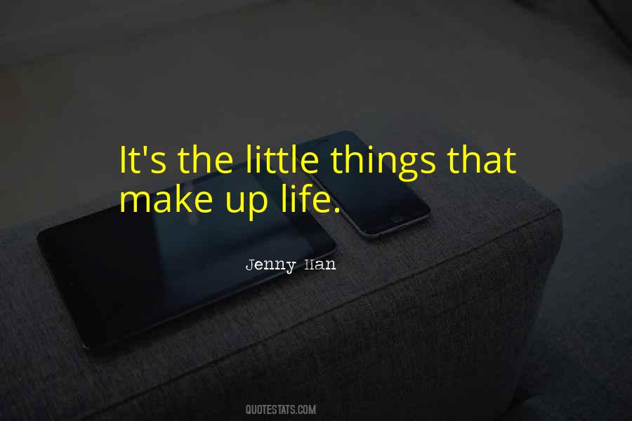 Quotes About It's The Little Things #1149893