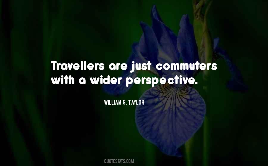 Wider Perspective Quotes #628492