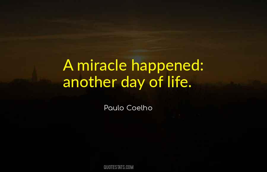 Quotes About A Miracle #1164212