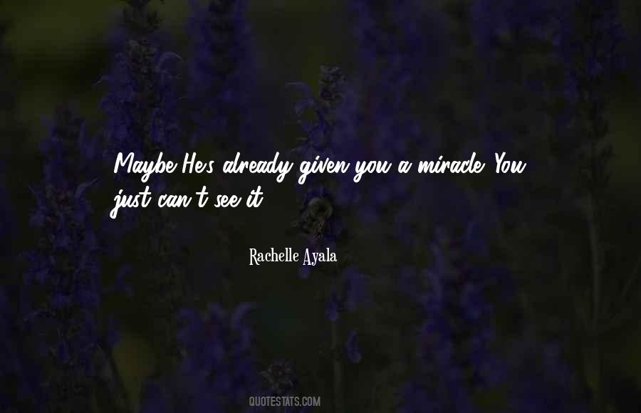 Quotes About A Miracle #1223675