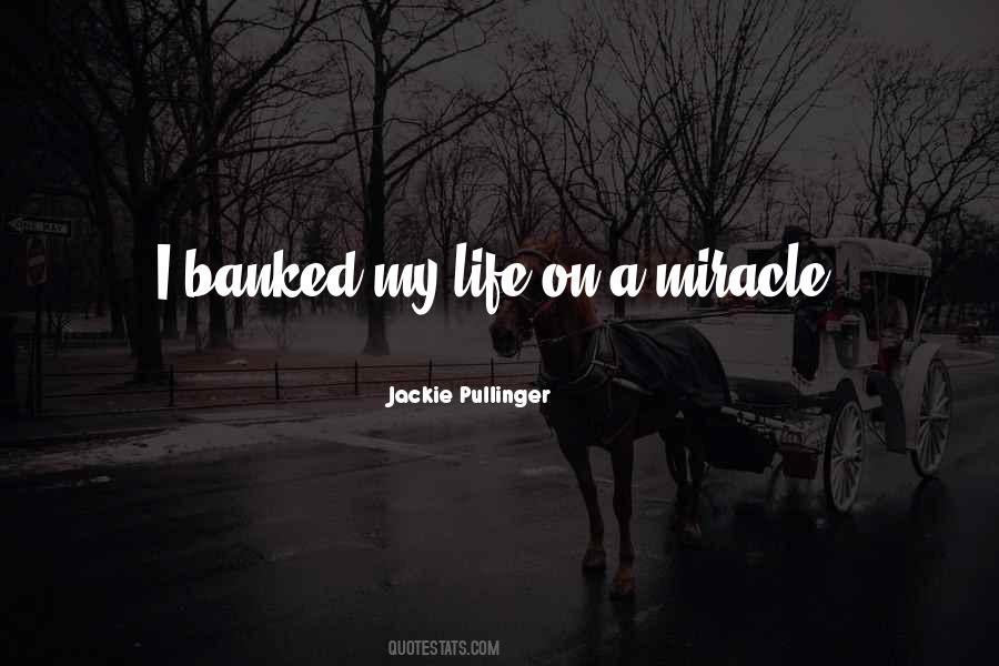 Quotes About A Miracle #78529 Quotes About A Miracle #78529