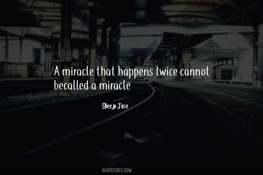 Quotes About A Miracle #89083 Quotes About A Miracle #89083