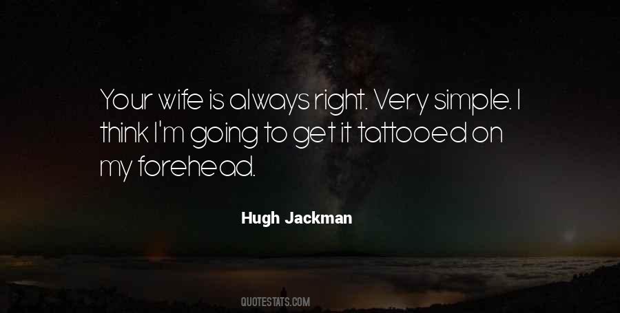 Wife Always Right Quotes #1355772