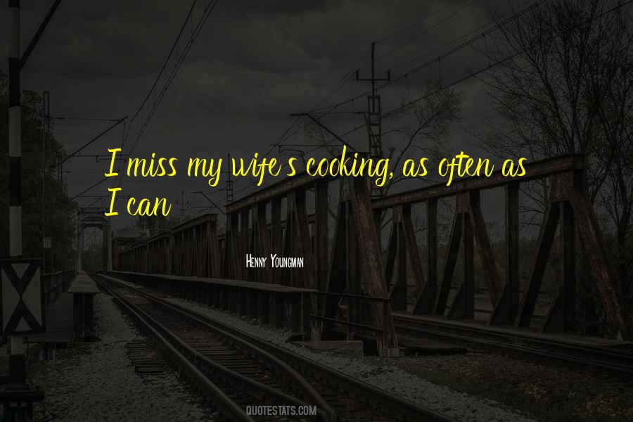 Wife And Cooking Quotes #491454
