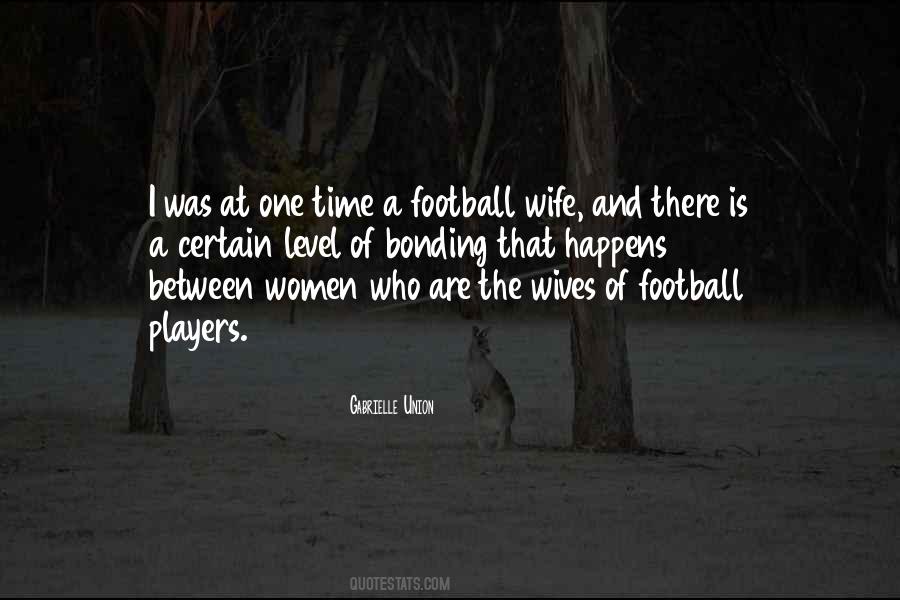 Wife And Football Quotes #1387769