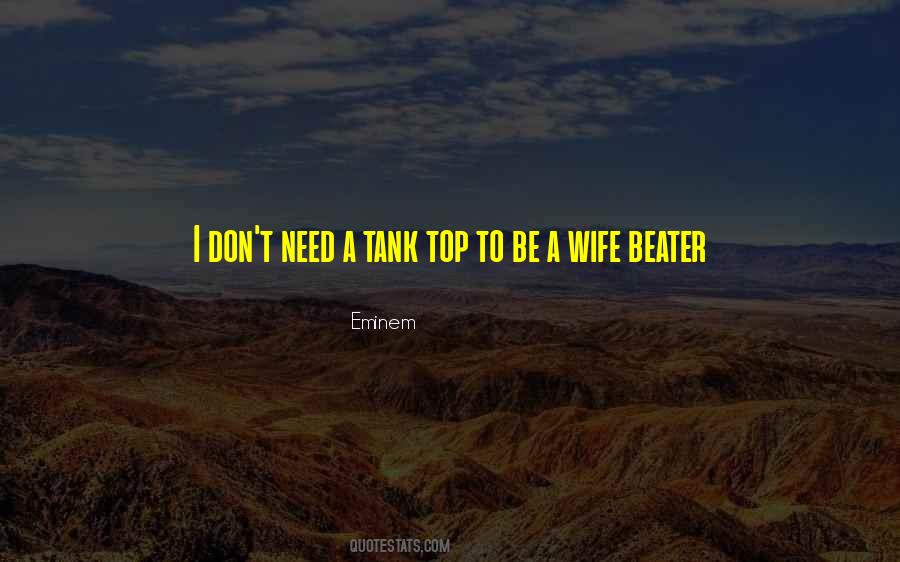 Wife Beater Quotes #1872110