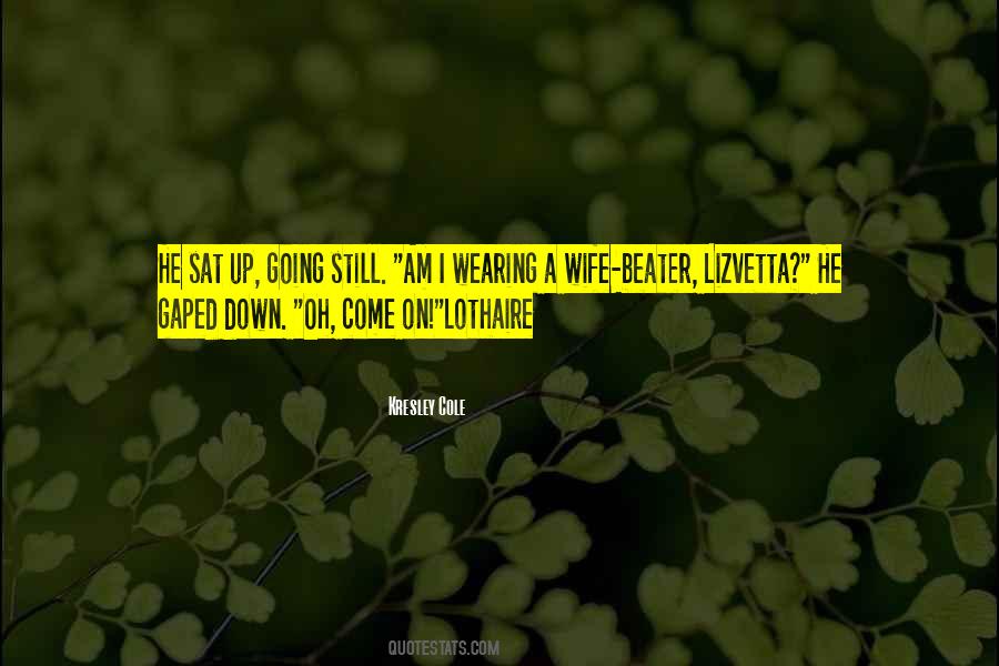 Wife Beater Quotes #924066