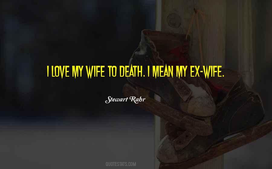 Wife Death Quotes #965497