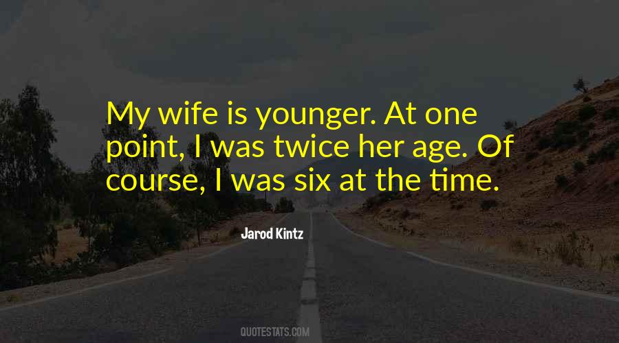 Wife Is Quotes #1694934