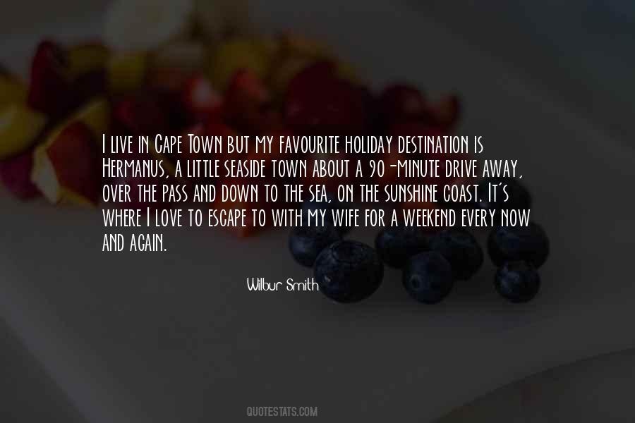 Wife Out Of Town Quotes #1557960