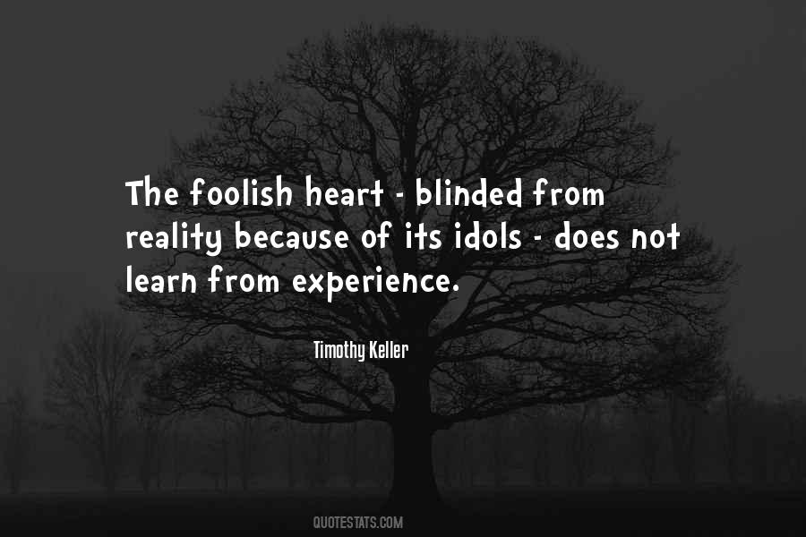 Quotes About A Foolish Heart #1187542