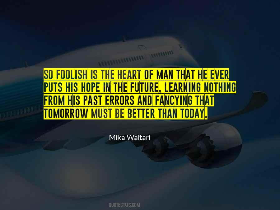 Quotes About A Foolish Heart #1272347
