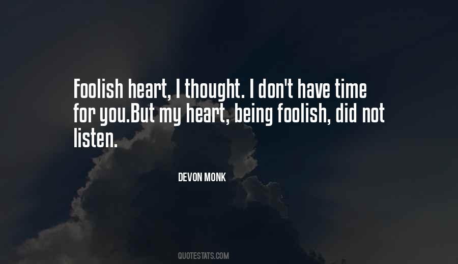 Quotes About A Foolish Heart #816834