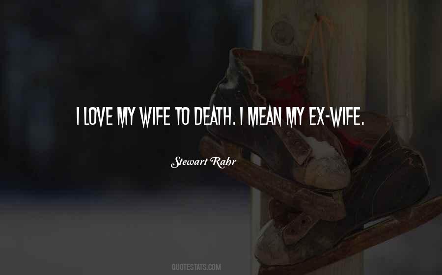 Wife's Death Quotes #965497