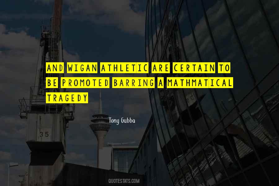 Wigan Athletic Quotes #963974