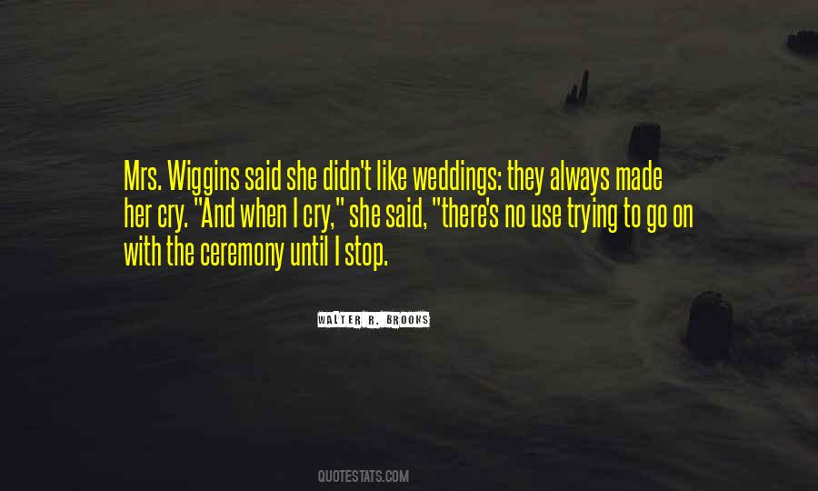 Wiggins Quotes #824627