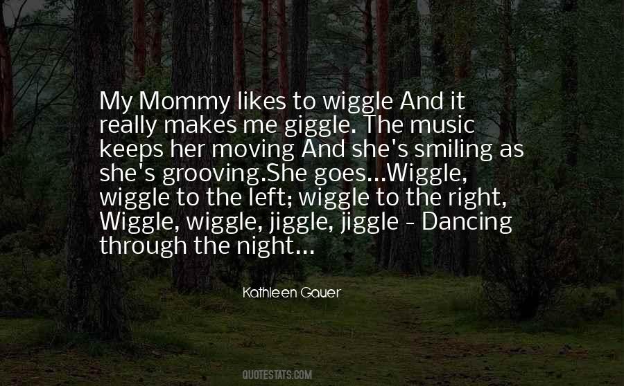 Wiggle Quotes #1845716