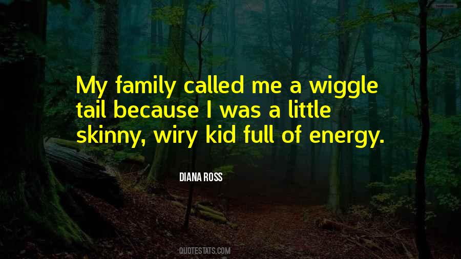 Wiggle Quotes #396509