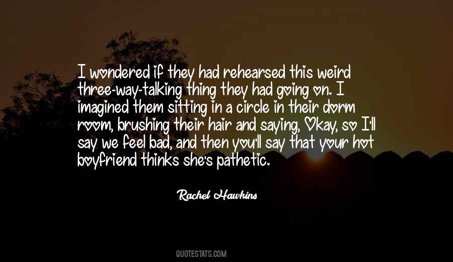 Quotes About Boyfriend Talking To His Ex #188001