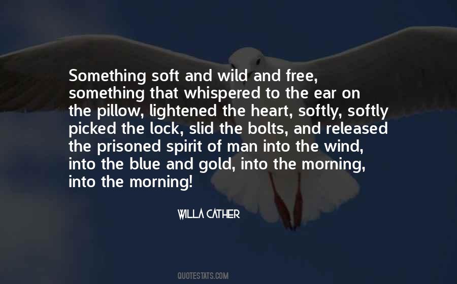 Wild And Free Quotes #1228650