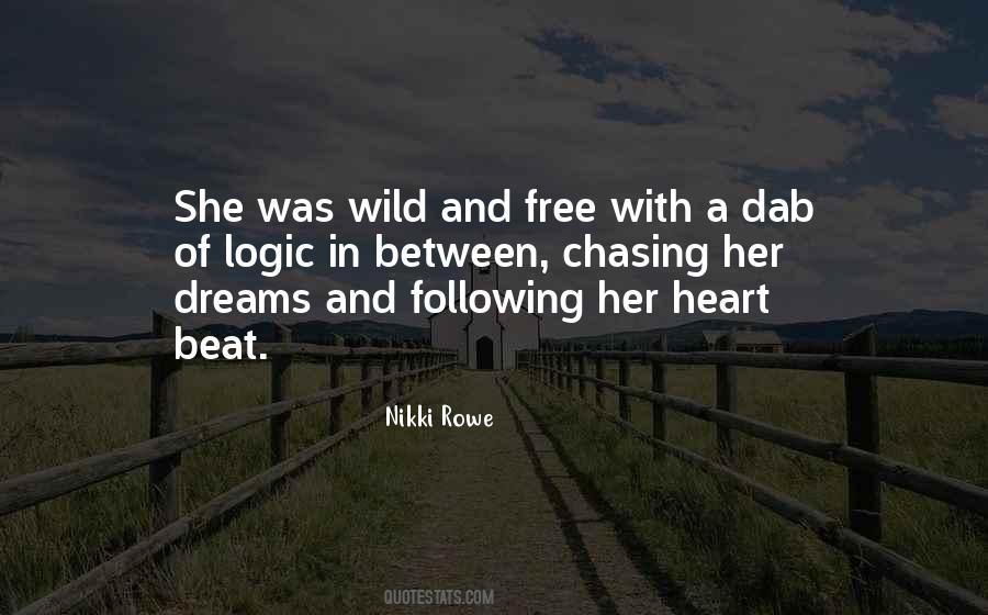 Wild And Free Quotes #1682644