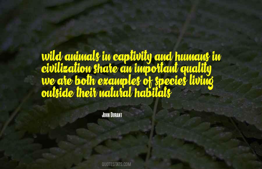 Wild Animals In Captivity Quotes #840204