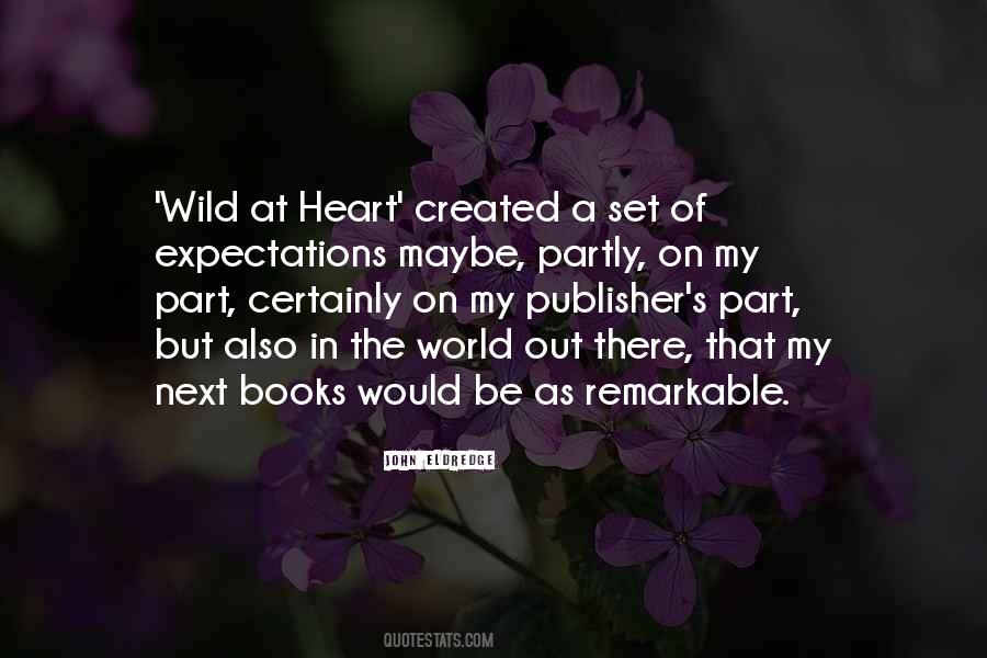 Wild Heart Quotes #12959