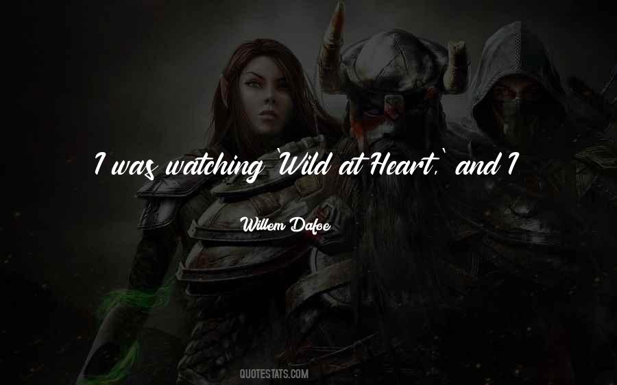 Wild Heart Quotes #773855