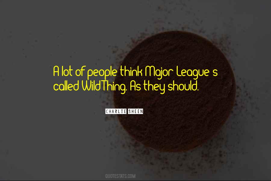 Wild Thing Quotes #677037