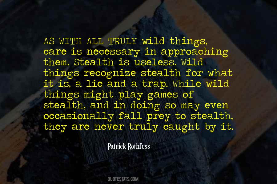 Wild Things Are Quotes #289627